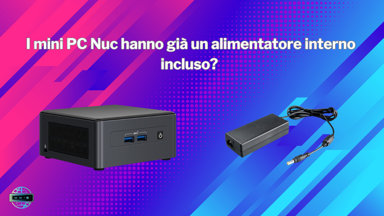 ¿Los mini PC Nuc ya incluyen una fuente de alimentación interna? 